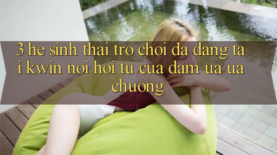 3. Hệ Sinh Thái Trò Chơi Đa Dạng Tại Kwin: Nơi Hội Tụ Của Đam Ưa ưa chuộng