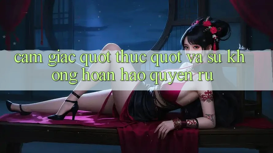 Cảm giác " thực" và sự không hoàn hảo quyến rũ