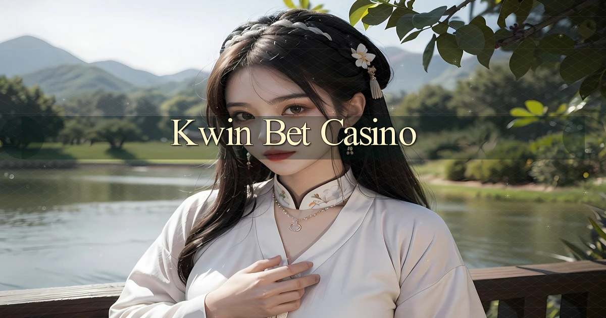 kwin bet casino
