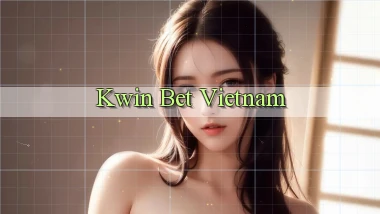 kwin bet vietnam