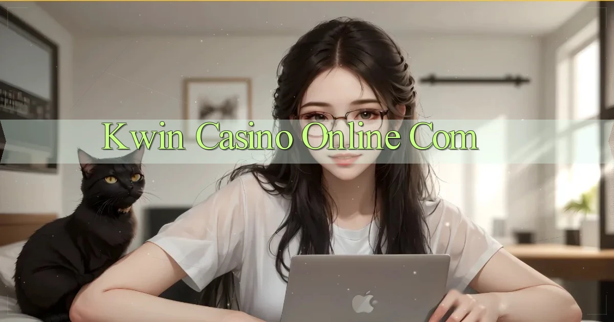kwin casino online com