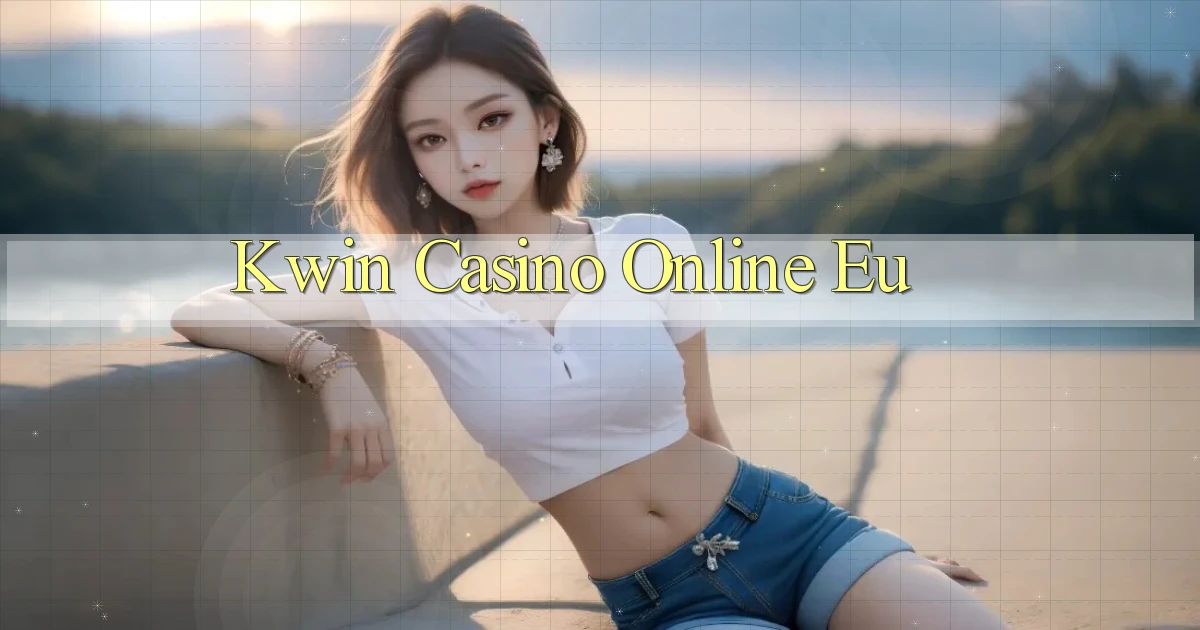 kwin casino online eu