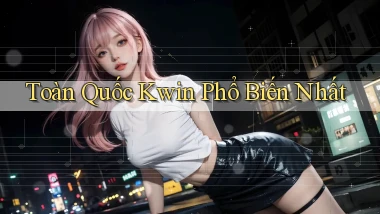 toàn quốc kwin phổ biến nhất